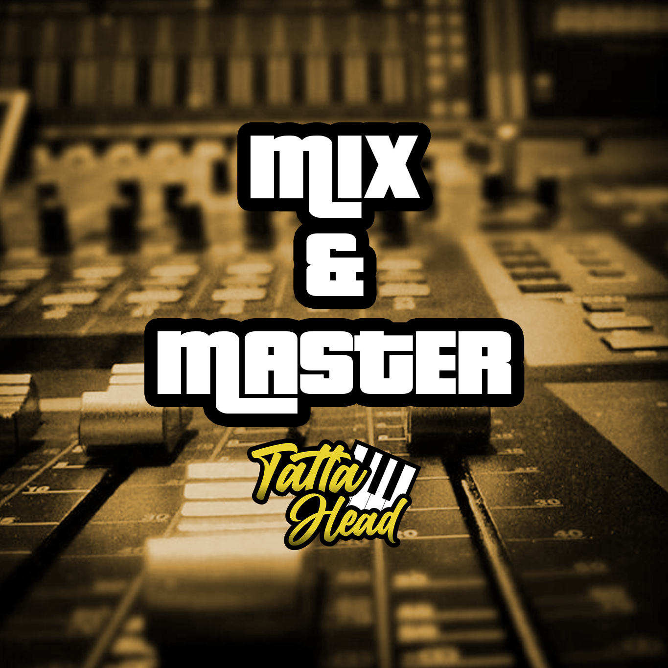 MIXING AND MASTERING